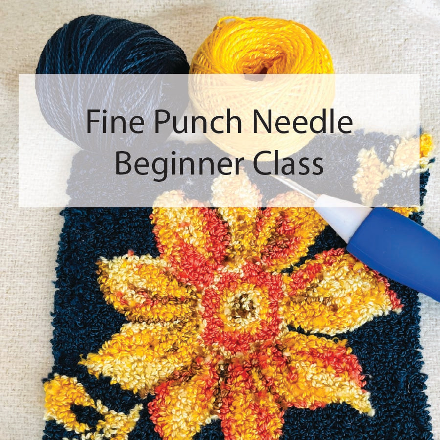 Introduction to Fine Punch Needle - Friday July 18th 1pm-3pm