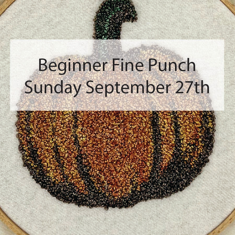 Introduction to Fine Punch Needle - Sunday September 27th 1pm-3pm
