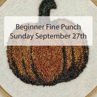 Introduction to Fine Punch Needle - Sunday September 27th 1pm-3pm