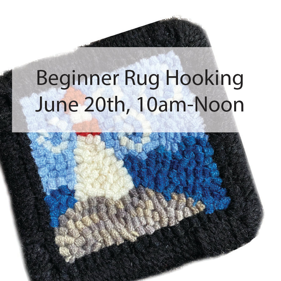 Beginner Rug Hooking Class - Saturday June 20th 10am-Noon