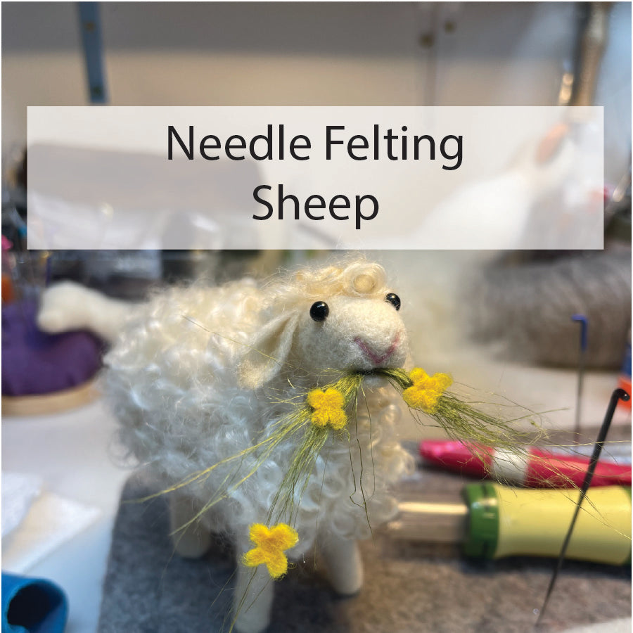 Needle Felting Class - Sunday August 17th 10am-12:30